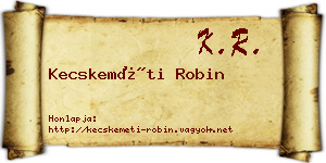 Kecskeméti Robin névjegykártya